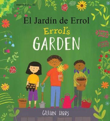 El jardin de Errol = Errol's garden