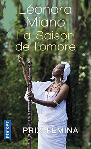 La saison de l'ombre : roman