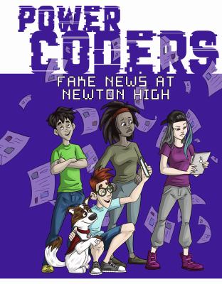 Power Coders. Fake news at Newton High /