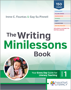 The writing minilessons book, grade 1 : your every day guide for literacy teaching