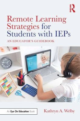 Remote learning strategies for students with IEPS : an educator's guidebook