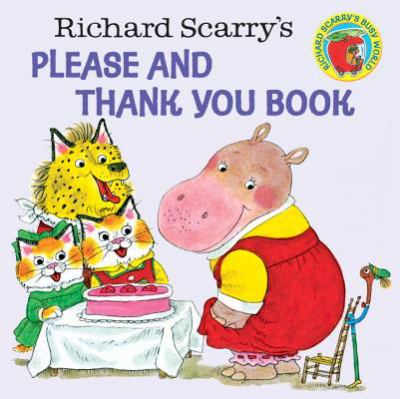 Richard Scarry's please and thank you book.