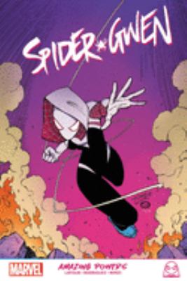 Spider-Gwen. 1, Amazing powers /