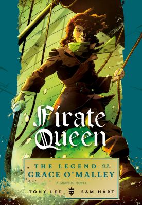 Pirate queen : the legend of Grace O'Malley