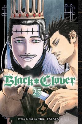 Black clover. 25, Humans and evil /