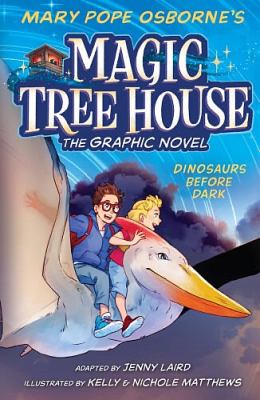 Magic tree house : the graphic novel. 1, Dinosaurs before dark /