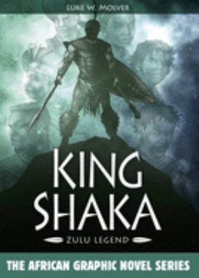 King Shaka : Zulu legend