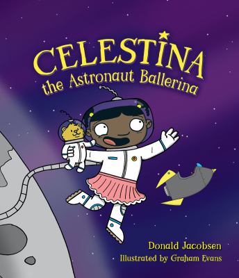 Celestina the astronaut ballerina