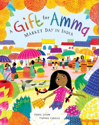 A gift for Amma : market day in India