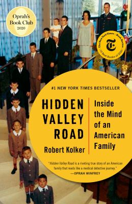 Hidden Valley Road : inside the mind of an American family