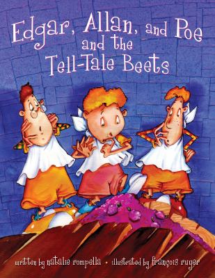Edgar, Allan, and Poe, and the beating of the tell-tale beets