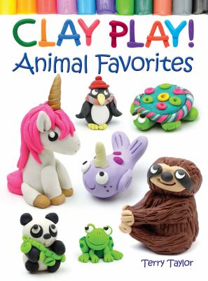 Clay play!. Animal favorites /