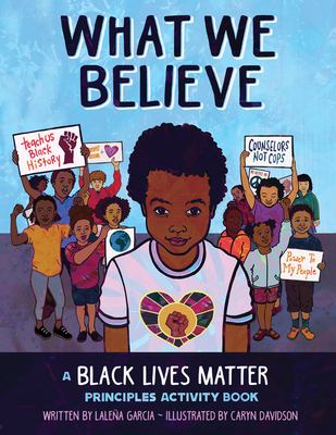 What we believe : a black lives matter principles activity book
