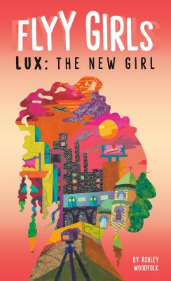 Lux : the new girl