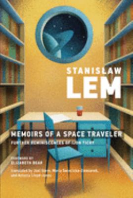 Memoirs of a space traveler : further reminiscences of Ijon Tichy