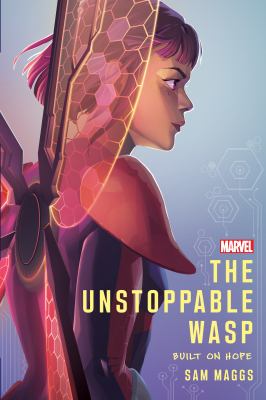 The Unstoppable Wasp : built on hope