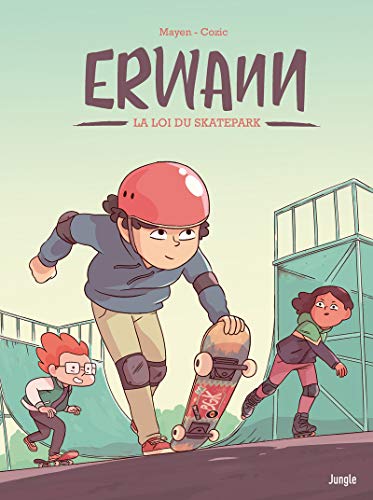 Erwann. 1, La loi du skatepark /