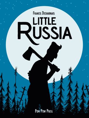 Little Russia : in tribute to the pionneers of the North