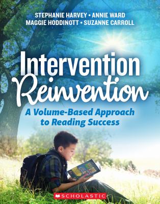 Intervention reinvention : a volume-based approach to reading success