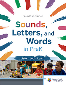 Sounds, letters, and words in preK : Listen. Look. Learn