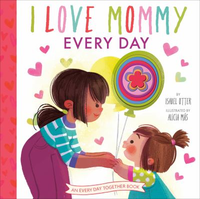 I love mommy every day