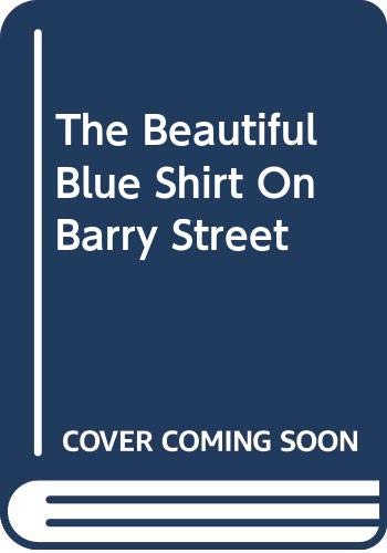 The beautiful blue shirt on Barry Street