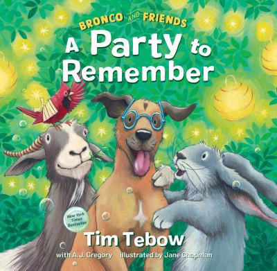 Bronco and friends : a party to remember