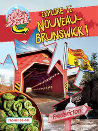 Explore le Nouveau-Brunswick