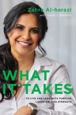What it takes : ... to live and lead with purpose, laughter, and strength