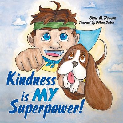 Kindness is MY superpower!