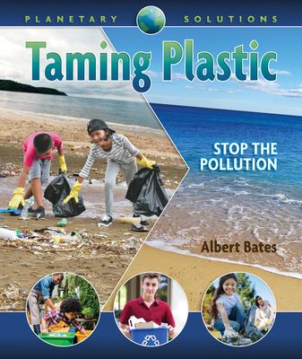 Taming plastic : stop the pollution