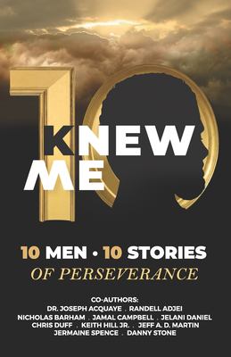 KNew me : 10 men, 10 stories of perseverance