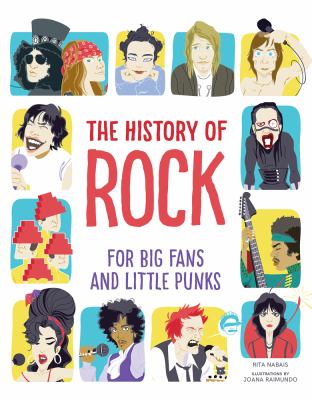The history of rock : for big fans and little punks