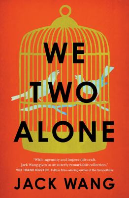 We two alone : a novella and stories