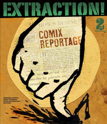 Extraction! : comix reportage