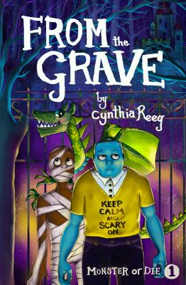 From the Grave : monsters or die 1