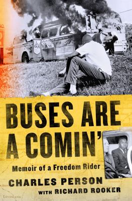 Buses are a comin' : memoir of a freedom rider