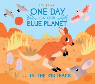 One day on our blue planet--in the outback