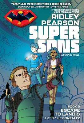 Super Sons. 3, Escape to Landis /