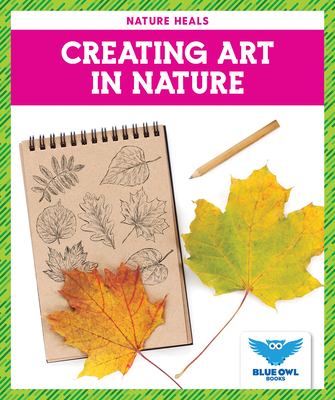 Creating art in nature