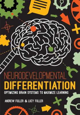 Neurodevelopmental differentiation : optimizing brain systems to maximize learning