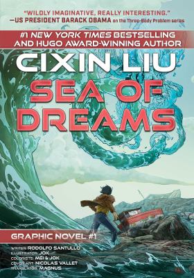 Cixin Liu graphic novel. 1, Sea of dreams