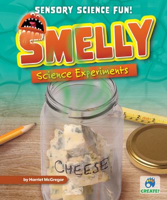 Smelly science experiments