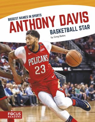 Anthony Davis : basketball star