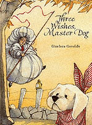 Three wishes, master dog