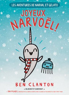 Les aventures de Narval et Gelato. 5, Joyeux Narvoël!
