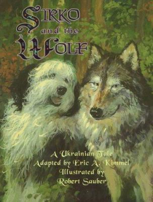 Sirko and the wolf : a Ukrainian tale