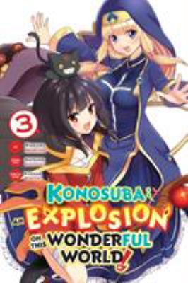 Konosuba : an explosion on this wonderful world ! 3 /