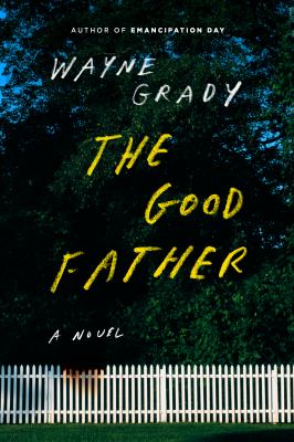 The good father : a novel