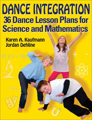 Dance Integration : 36 dance lesson plans for science and mathematics